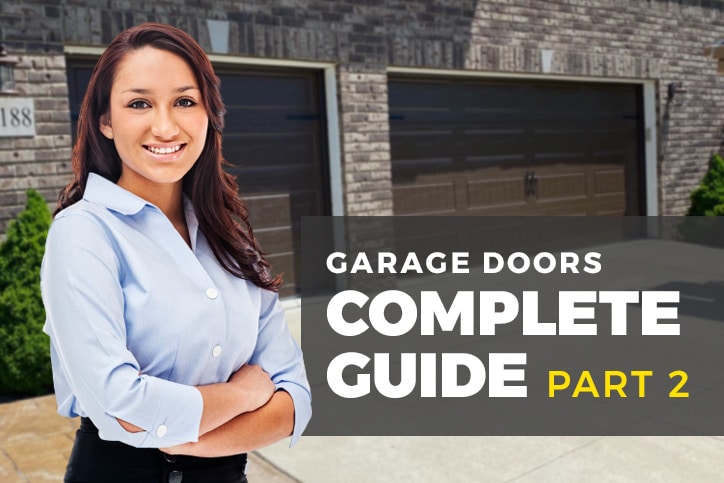 Garage Door Saleswoman In Front of Garage Doors with Text That Reads "Garage Doors Complete Guide Part 2"